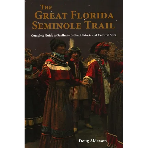 The Great Florida Seminole Trail - Paperback