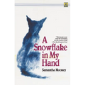 A Snowflake in My Hand - Paperback