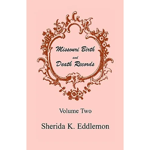 Missouri Birth and Death Records, Volume 2