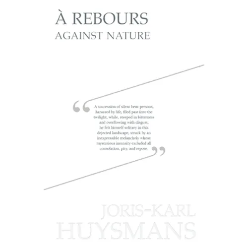 A Rebours - Against Nature - Paperback
