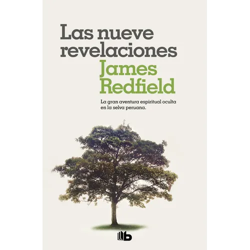 Las Nueve Revelaciones / The Celestine Prophecy: An Adventure - Paperback