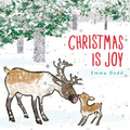 Christmas Is Joy - Hardcover
