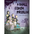 A Small Zombie Problem - Paperback
