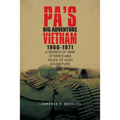 Pa's Big Adventure Vietnam 1966-1971: A Series of War Stories and Tales of High Adventure
