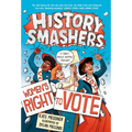 History Smashers: Women's Right to Vote - Paperback