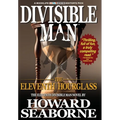 Divisible Man - The Eleventh Hourglass - Hardcover