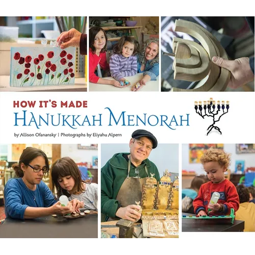 How It's Made: Hanukkah Menorah - Hardcover