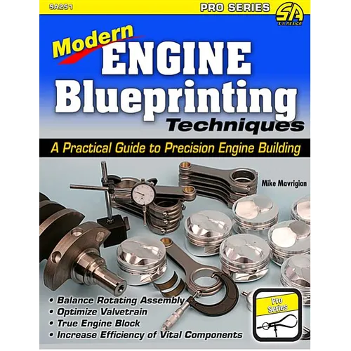 Modern Engine Blueprinting Techniques: A Practical Guide to Precision Engine Building - Paperback