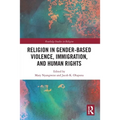 Religion in Gender-Based Violence, Immigration, and Human Rights - Paperback