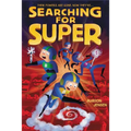 Searching for Super - Paperback