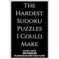 The Hardest Sudoku Puzzles I Could Make - Paperback