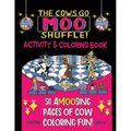 The Cows Go Moo Shuffle! Activity & Coloring Book - Paperback
