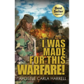 I Was Made For This Warfare! - Paperback
