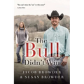 The Bull Didn't Win - Paperback