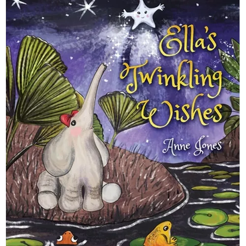 Ella's Twinkling Wishes - Hardcover
