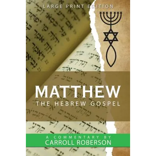 Matthew the Hebrew Gospel - Paperback