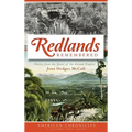 Redlands Remembered: Stories from the Jewel of the Inland Empire