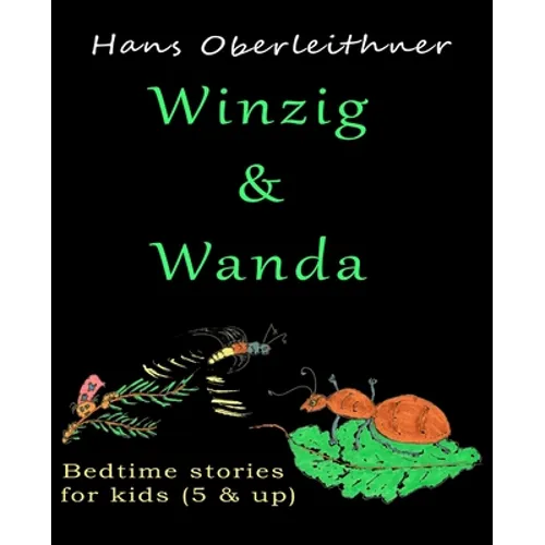 Winzig & Wanda: Bedtime stories for kids (5 & up) - Paperback