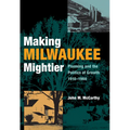 Making Milwaukee Mightier