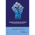 Towards Decolonising the University: A Kaleidoscope for Empowered Action - Paperback