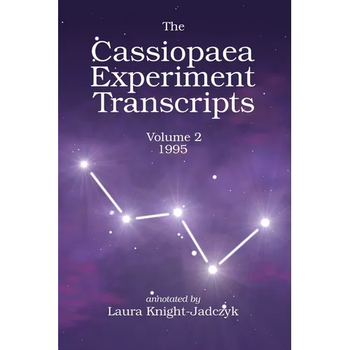The Cassiopaea Experiment Transcripts 1995 - Paperback