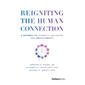 Reigniting the Human Connection: A Pathway to Diversity, Equity, and Inclusion in Healthcare - Paperback