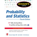 Schaum's Outline of Probability and Statistics, 4th Edition: 897 Solved Problems + 20 Videos - Paperback
