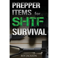 Prepper Items for SHTF Survival - Paperback
