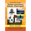 A Rough-Hewn Guide to Vashon and Maury Islands, Washington: Stories and Advice for Life on the Rock, with Tips on How to Dress by Cindy Hoyt