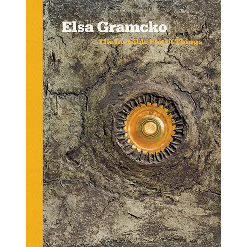 Elsa Gramcko: The Invisible Plot of Things - Hardcover
