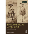 The American Civil War: A Racial Reckoning