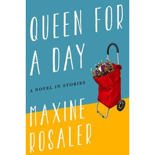 Queen for a Day: A Novel in Stories - Paperback