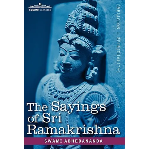 The Sayings of Sri Ramakrishna - Hardcover