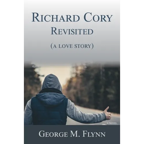 Richard Cory, Revisited (a love story) - Paperback