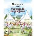 Nos vemos en el: mercado de los granjeros - Paperback