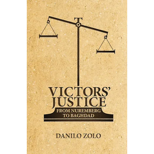 Victors' Justice: From Nuremberg to Baghdad - Paperback