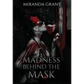 Madness Behind the Mask - Hardcover