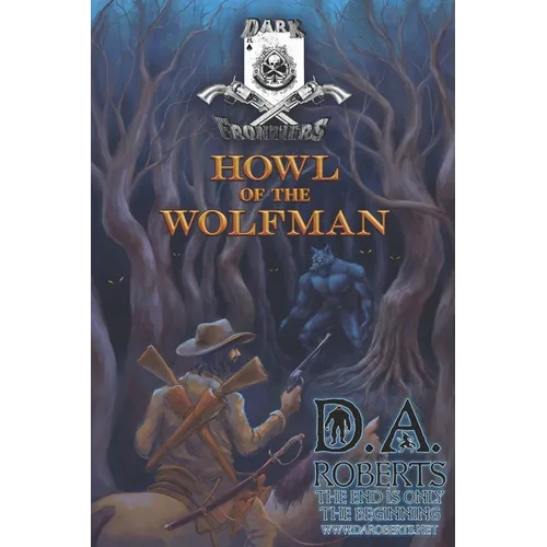 Dark Frontiers: Howl of the Wolfman - Paperback