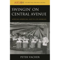 Swingin' on Central Avenue: African American Jazz in Los Angeles