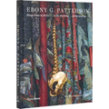 Ebony G. Patterson - Hardcover