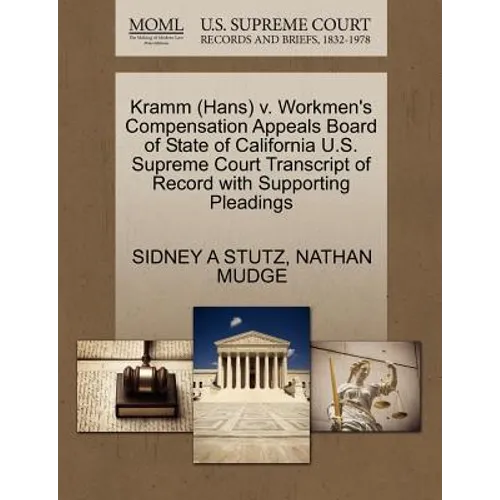 Kramm (Hans) V. Workmen's Compensation Appeals Board of State of California U.S. Supreme Court Transcript of Record with Supporting Pleadings