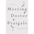 Meeting Dr. Praigale - Paperback