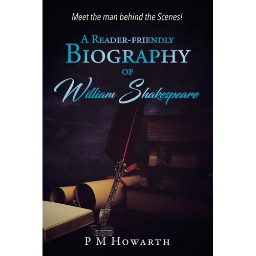 A Reader-Friendly Biography of William Shakespeare - Paperback