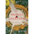 All Mortal Greatness - Paperback