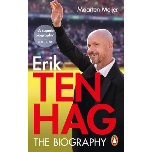 Erik Ten Hag: The Biography - Paperback