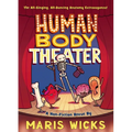 Human Body Theater: A Non-Fiction Revue - Paperback