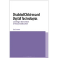 Disabled Children and Digital Technologies: Learning in the Context of Inclusive Education - Paperback