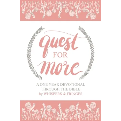 Quest for More: A One Year Devotional Through the Bible - Paperback