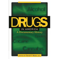 Drugs in America: A Documentary History