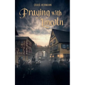 Praying With Lincoln - Paperback
